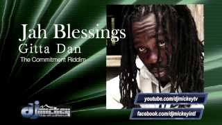 Gitta Dan  Jah Blessings DentonDp djmickeyintl babycmuzic [upl. by Zoes]