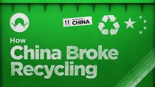 How China Broke the Worlds Recycling [upl. by Cherilynn]