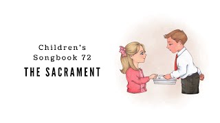 The Sacrament  LDS Primary Song Sing Along [upl. by Corb172]