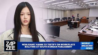 NewJeans’ Hanni to Testify on Workplace Bullying at South Korean Parliament [upl. by Nivej950]