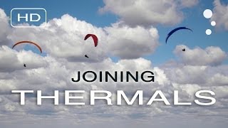 Paragliding XC Secrets How to join a thermal [upl. by Eesyak408]