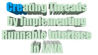 Creating Threads by Implementing Runnable Interface in JAVA [upl. by Manny]