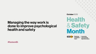 Managing the way work is done to improve psychological health amp safety [upl. by Htebsil]