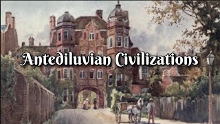 Antediluvian Civilizations [upl. by Eniawd]