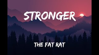 The Fat Rat  Stronger  Lyric Video [upl. by Witty]