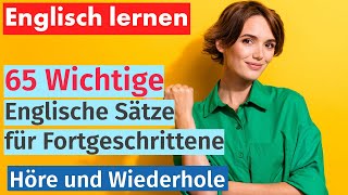 Englisch Meistern 65 Wesentliche Sätze für Fortgeschrittene [upl. by Tat]