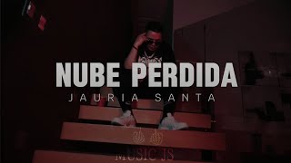 JAURIA SANTA  NUBE PERDIDA [upl. by Killian]