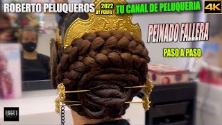 PEINADO DE FALLERA ESPECTACULAR 2022  Fallas 2022  Roberto Peluqueros by perfil 2022 TUTORIAL [upl. by Echo]