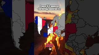 France if it annexes brodering countries 2x europa mapper countryflag mapping countrymap coutr [upl. by Inaboy]