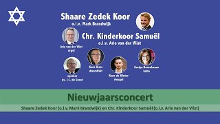 Grote Kerk Alblasserdam 14012023 1930  Nieuwjaarsconcert Shaare Zedek Koor en Kinderkoor Samuël [upl. by Lenee683]