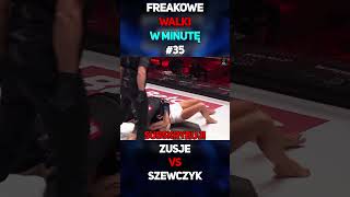 Freakowe Walki W Minutę 35  Zusje VS Szewczyk shorts zusje szewczyk famemma cloutmma mma [upl. by Nava623]