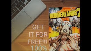 HOW TO DOWNLOAD BORDERLANDS 2 FOR PC FREE [upl. by Elamaj]