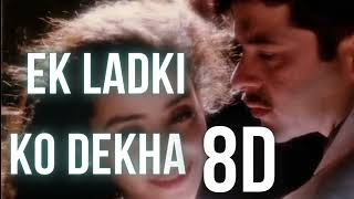 Ek Ladki Ko Dekha Toh Aisa Laga  8D Remix Song Dil Se [upl. by Piggy952]