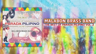 THE BEST OF PARADA PILIPINO VOL 2 Full Album  Malabon Brass Band [upl. by Ahsinal711]