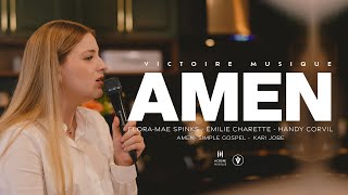 AMEN Simple Gospel  FloraMae Spinks Émilie Charette CarlHandy Corvil  Victoire Musique LIVE [upl. by Avlem]