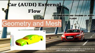 Car AUDI External Flow CFD Simulation ANSYS Fluent Training [upl. by Nimsay]