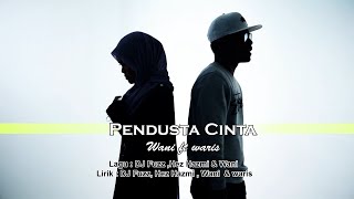 Wani Ft Waris  Pendusta Cinta Official Karaoke Video [upl. by Irrabaj]