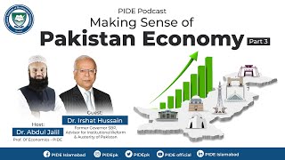 Making Sense of Pakistan Economy I PIDE Debate I Dr Ishrat Hussain I Dr Abdul Jalil [upl. by Wolsky849]