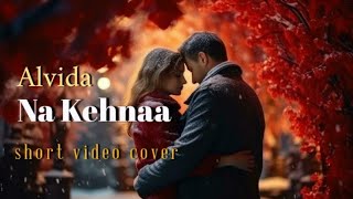 Alvida Na Kehna ✨ l Cover Song l Sonu Nigam l [upl. by Harobed]