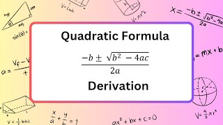 Quadratic Equation  Formula quotb or sqrt b square  4ac by 2aquot Derivation [upl. by Rednazxela]