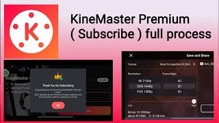 KineMaster Premium  Subscribe  without logo quality 2160p 4K full process  kinemaster kharida [upl. by Lehpar]