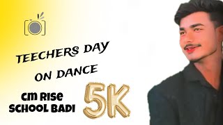 cm rise school badi teechers day danceing compilation ❤️koi mil gaya ।। youtube dancevideo [upl. by Suicul680]