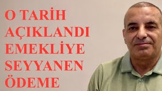 SON DAKİKA O tarih açıklandı Emekliye seyyanen ödeme yapılacak [upl. by Aleik]