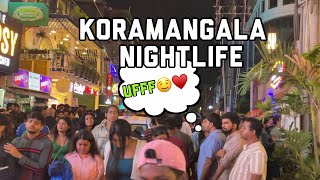 Koramangala Bangalore Nightlife 💫😱 [upl. by Ricardama260]