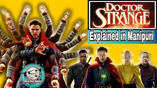 quotDoctor strangequot explained in Manipuri  Superhero movie explained in Manipuri [upl. by Leynwad848]