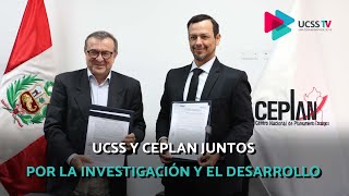 UCSS Y CEPLAN JUNTOS POR LA INVESTIGACIÓN Y EL DESARROLLO [upl. by Abihsat762]