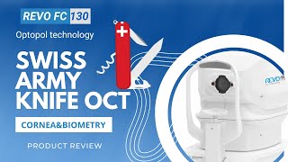 Review of Revo FC 130 Optopol Technology a Swiss Army Knife OCT Part 1 CorneaampBiometry [upl. by Aikrahs]