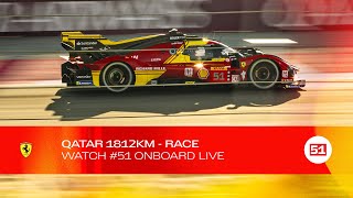 Onboard the 51 LIVE race action at QATAR 1812KM  Ferrari Hypercar [upl. by Brent]