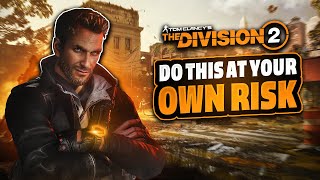 A WARNING To All Agents Using This Bug  The Division 2 [upl. by Auria]