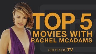 TOP 5 Rachel McAdams Movies  Trailer [upl. by Enetsirk616]