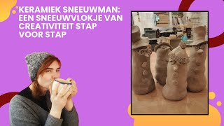 Keramiek Sneeuwman Een Sneeuwvlokje van Creativiteit stap voor stap [upl. by Danit216]