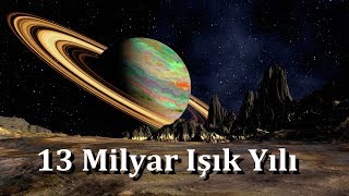 Uzayın Sonuna Gidiyoruz  13 Milyar Işık YIlı [upl. by Cristy]