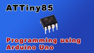 ATTiny85 Program Using Arduino UNO [upl. by Bottali]