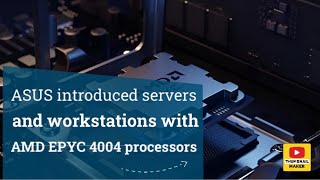 ASUS introduced servers and workstations with AMD EPYC 4004 processors [upl. by Assedo]