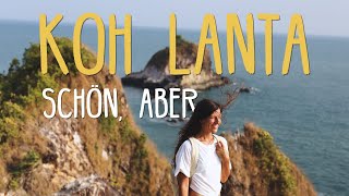 Koh Lanta Warum es einfach nicht gefunkt hat • Thailand • Vlog 251 [upl. by Nanahs]