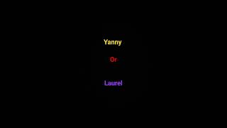 yanny or laurel [upl. by Eniamzaj]