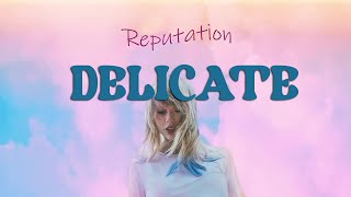 Taylor Swift  Delicate Lyrics [upl. by Akaenahs]