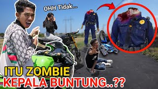 Penampakan ZOMBIE KEP4LA BUNTUNG CEGAT KITA DIJALAN Saputra Sampe J4tuh  Mikael TubeHD [upl. by Suoiluj]