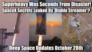 SpaceX Secrets Leaked By Diablo Player  Deep Space Updates October 28th [upl. by Penoyer371]