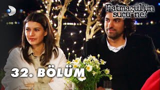 Fatmagülün Suçu Ne 32Bölüm  FULL BÖLÜM [upl. by Michail]