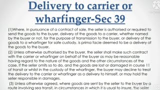 Section 39 Delivery to carrier or wharfingerThe Sale of Goods Act Judiciary Law sec39ofsoga [upl. by Dez]