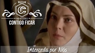 Interceda por nós Santa Rita de Cássia trechos do filme como parte educativa da história dela [upl. by Nyroc]