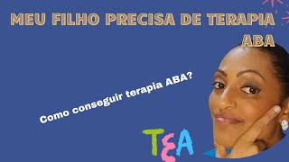 Como conseguir terapia ABA autismo aba [upl. by Enitsuj]