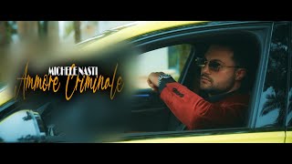 Michele Nasti  Ammore Criminale Video Ufficiale 2023 [upl. by Jone]