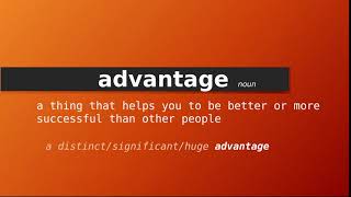 Meaning of advantage  Definition of advantage [upl. by Asyal899]