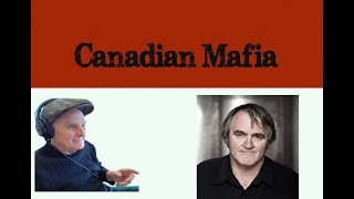 The Canadian Mafia [upl. by Hsreh]